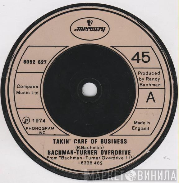 Bachman-Turner Overdrive - Takin' Care Of Business