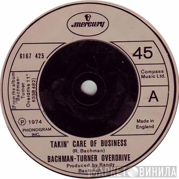 Bachman-Turner Overdrive - Takin' Care Of Business
