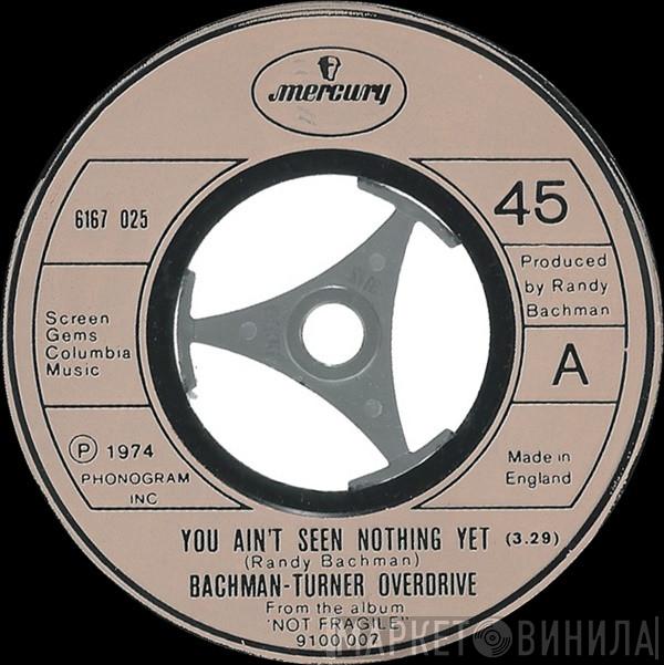 Bachman-Turner Overdrive - You Ain't Seen Nothing Yet