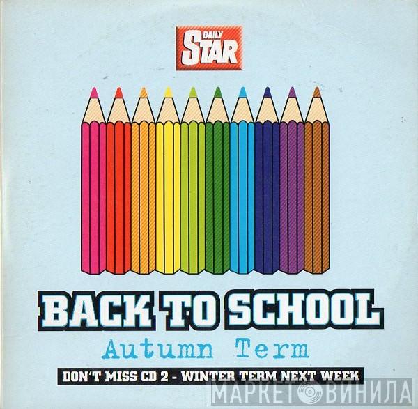  - Back To School - Autumn Term
