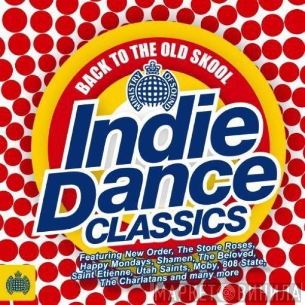  - Back To The Old Skool Indie Dance Classics