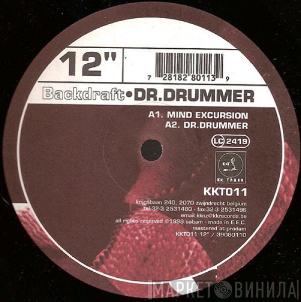 Backdraft - Dr. Drummer