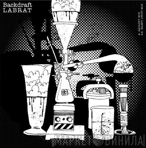 Backdraft  - Labrat (Remixes)