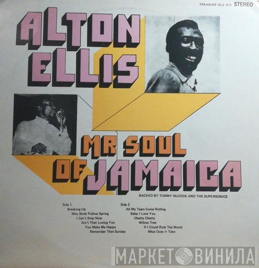 Backed By Alton Ellis  Tommy McCook & The Supersonics  - Mr Soul Of Jamaica