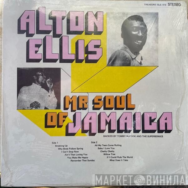 Backed By Alton Ellis  Tommy McCook & The Supersonics  - Mr Soul Of Jamaica