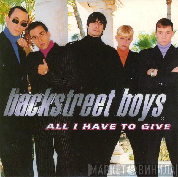  Backstreet Boys  - All I Have To Give