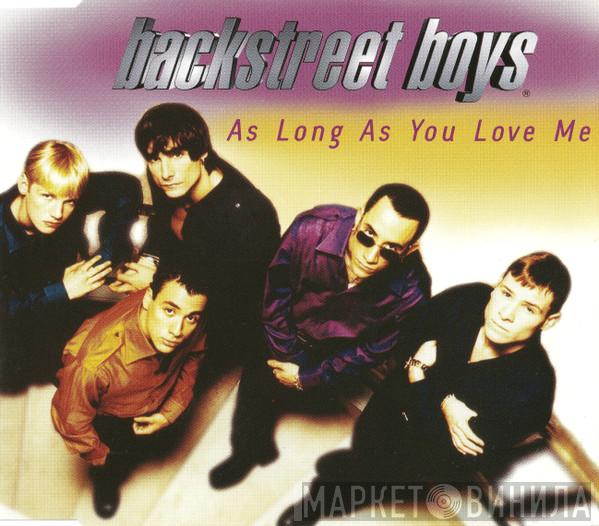 Backstreet Boys - As Long As You Love Me