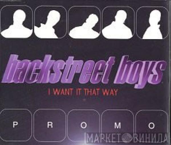 Backstreet Boys - I Want It That Way