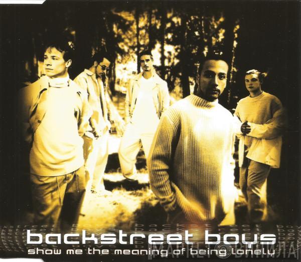 Backstreet Boys - Show Me The Meaning Of Being Lonely