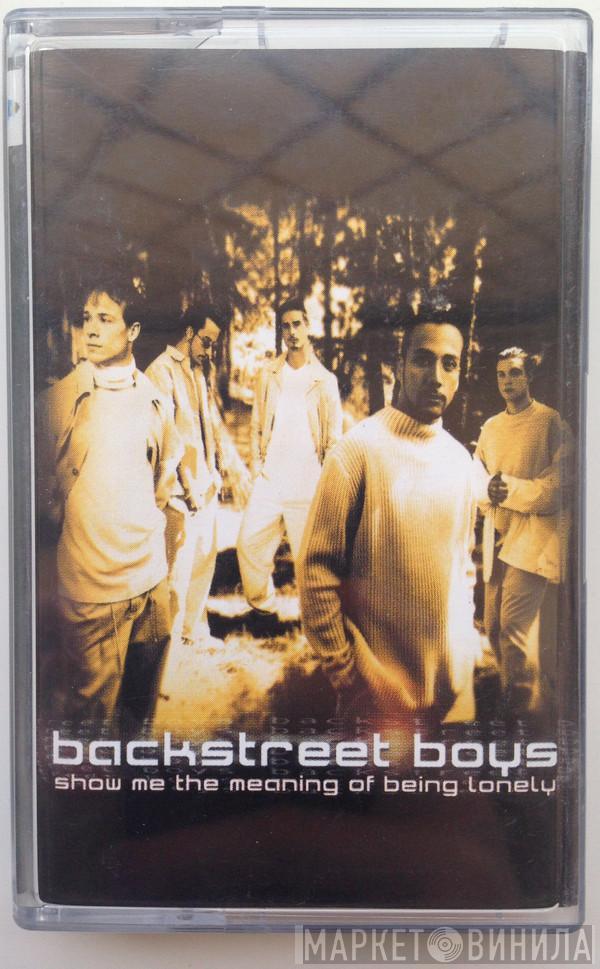 Backstreet Boys - Show Me The Meaning Of Being Lonely