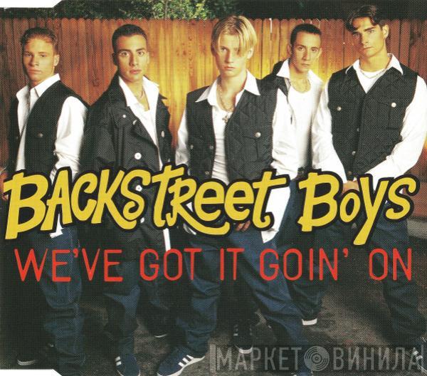 Backstreet Boys - We've Got It Goin' On