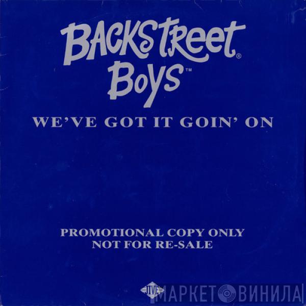 Backstreet Boys - We've Got It Goin' On