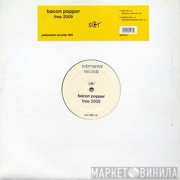 Bacon Popper - Free 2009