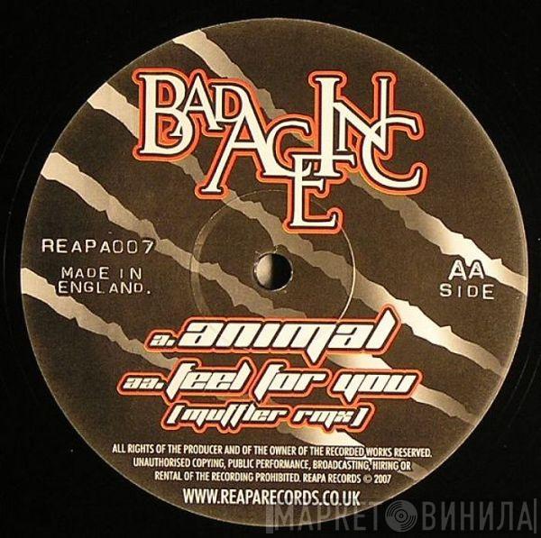 Bad Ace Inc - Animal / Feel For You (Muffler Remix)