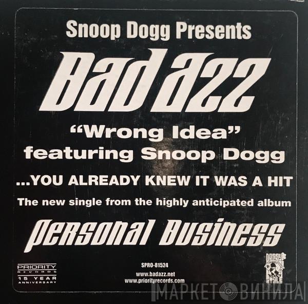 Bad Azz, Snoop Dogg - Wrong Idea