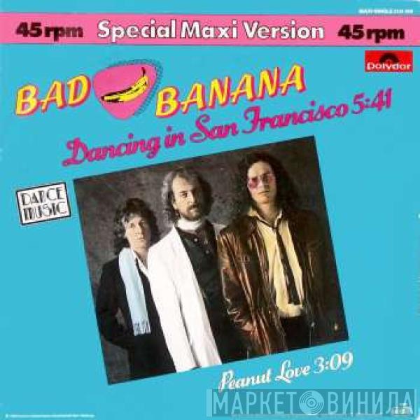 Bad Banana  - Dancing In San Francisco