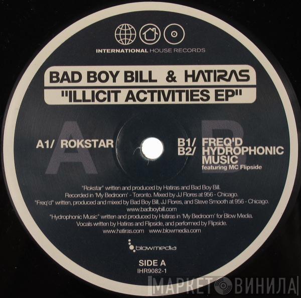 Bad Boy Bill, Hatiras - Illicit Activities EP