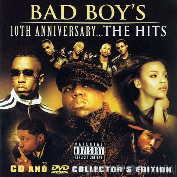  - Bad Boy's 10th Anniversary...The Hits