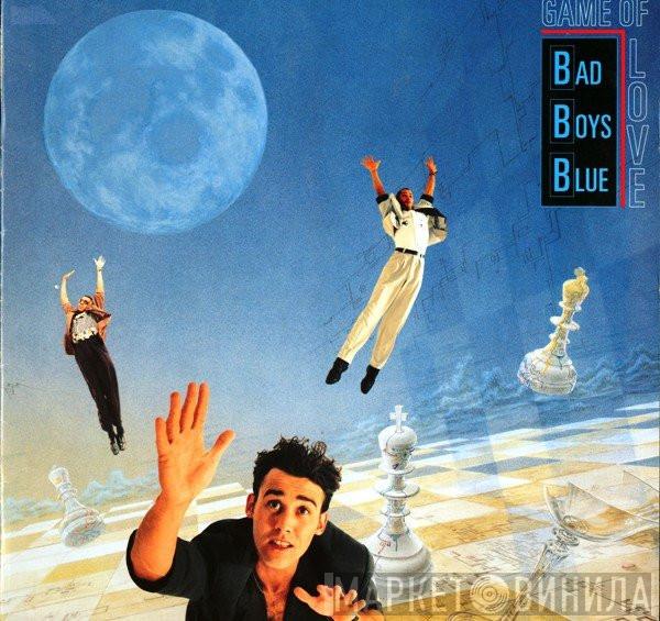 Bad Boys Blue - Game Of Love