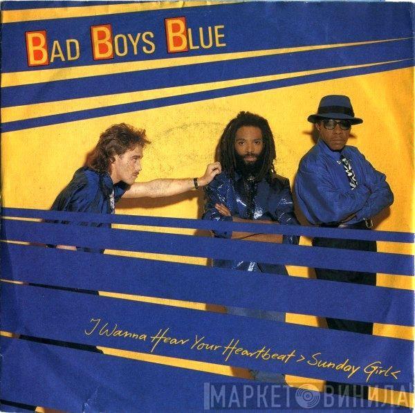 Bad Boys Blue - I Wanna Hear Your Heartbeat ›Sunday Girl‹