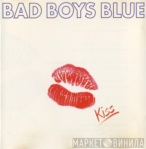  Bad Boys Blue  - Kiss