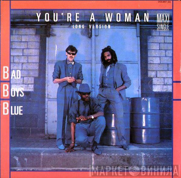 Bad Boys Blue - You're A Woman (Long Version)