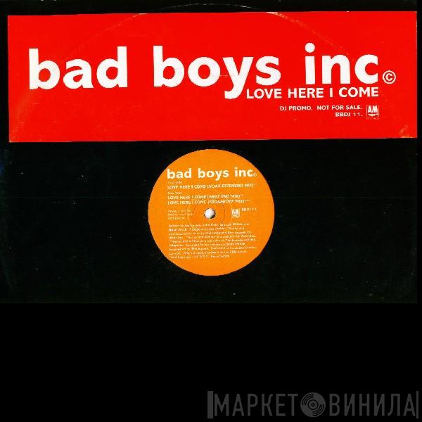Bad Boys Inc. - Love Here I Come