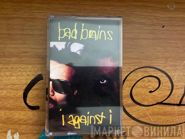 Bad Brains - I Against I