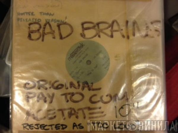  Bad Brains  - Pay To Cum!