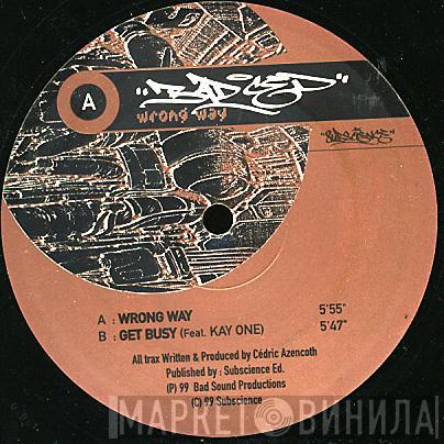 Bad Ced - Wrong Way