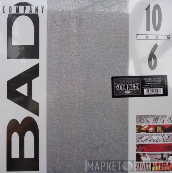 Bad Company  - 10 From 6