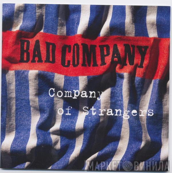  Bad Company   - Company Of Strangers