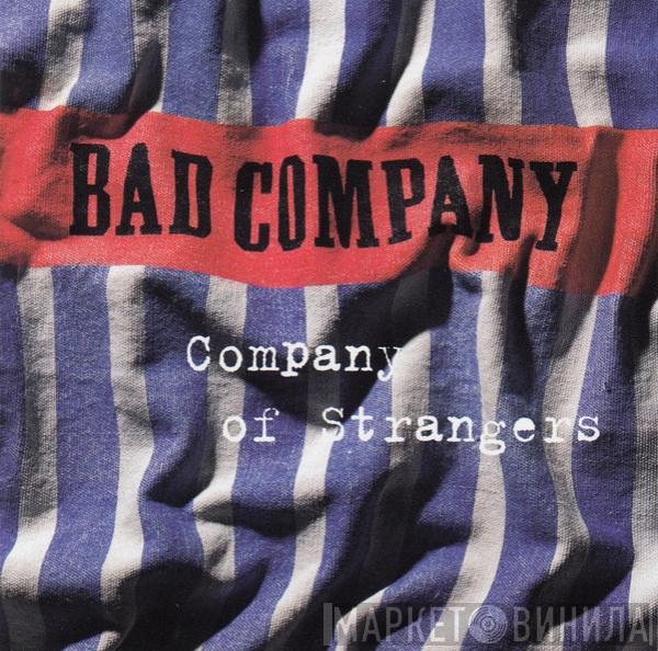  Bad Company   - Company Of Strangers