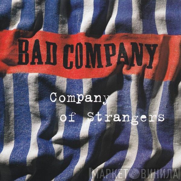  Bad Company   - Company Of Strangers