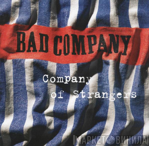  Bad Company   - Company Of Strangers