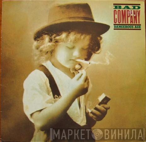 Bad Company  - Dangerous Age