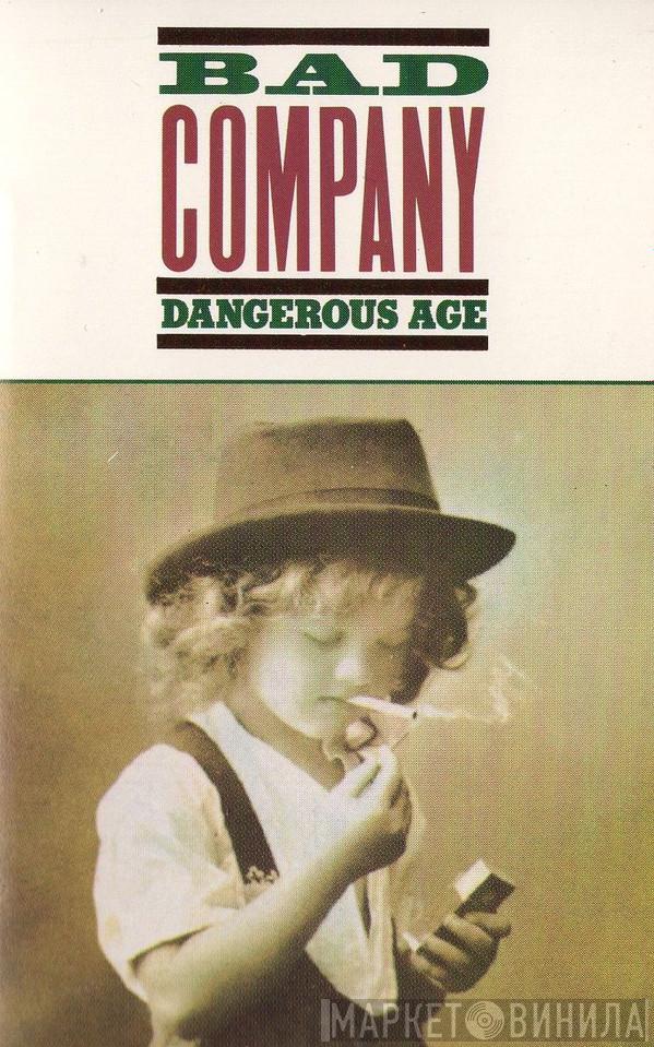  Bad Company   - Dangerous Age