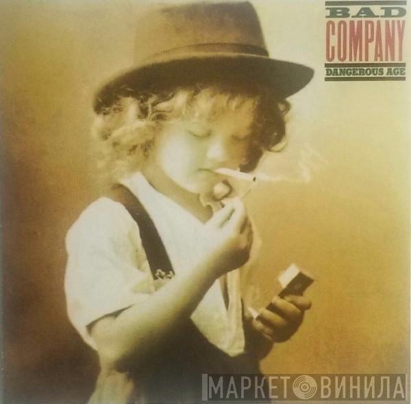  Bad Company   - Dangerous Age