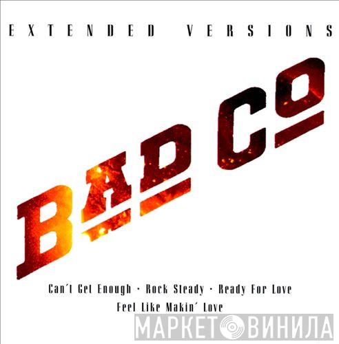 Bad Company  - Extended Versions