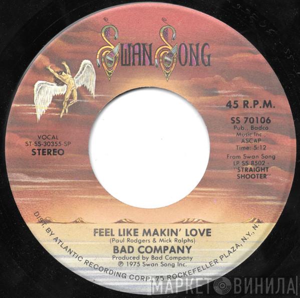 Bad Company  - Feel Like Makin' Love