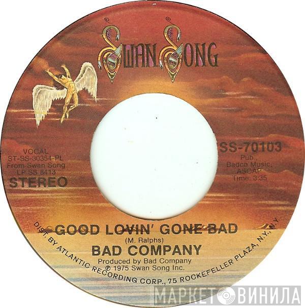 Bad Company  - Good Lovin' Gone Bad