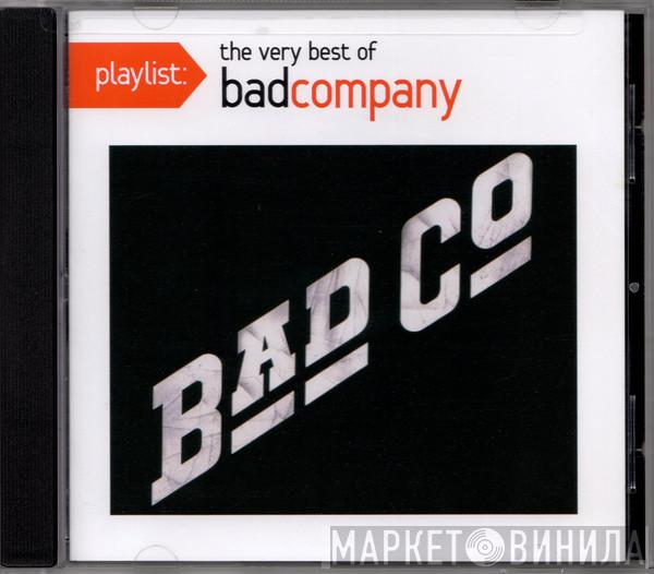 Bad Company  - Playlist: The Very Best Of Bad Company