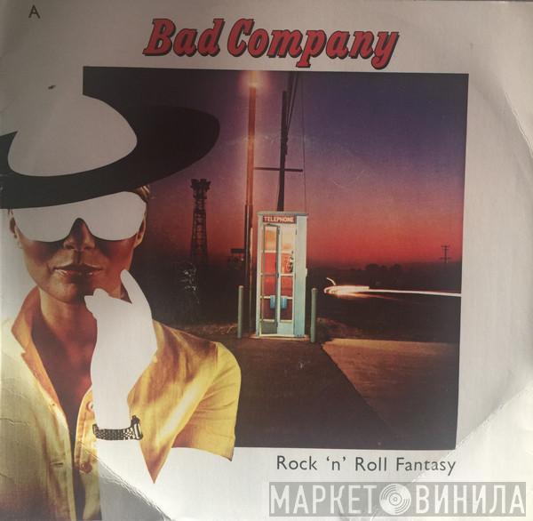  Bad Company   - Rock 'N' Roll Fantasy