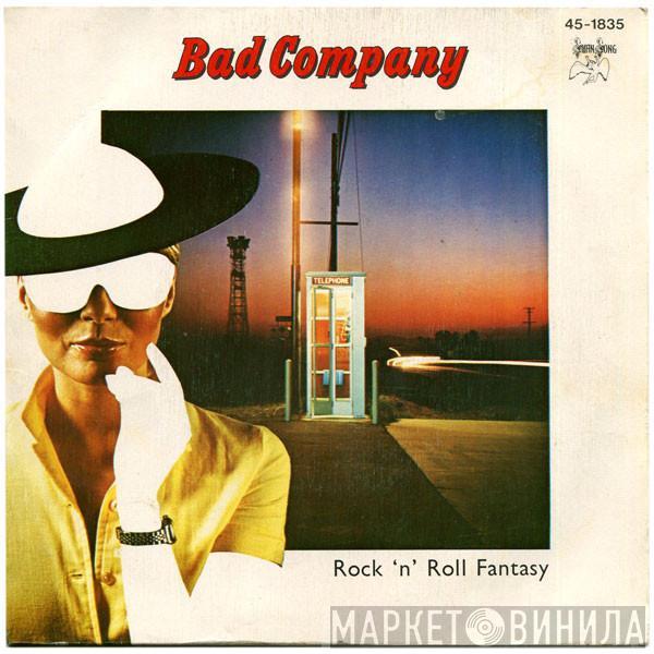 Bad Company  - Rock 'N' Roll Fantasy