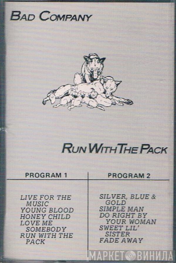  Bad Company   - Run With The Pack
