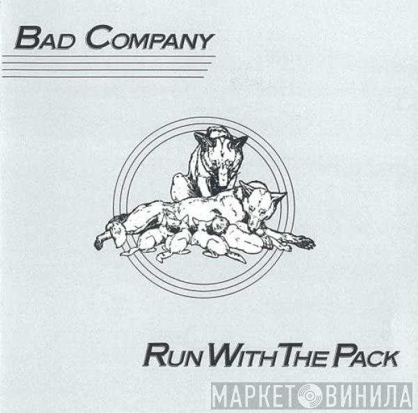  Bad Company   - Run With The Pack