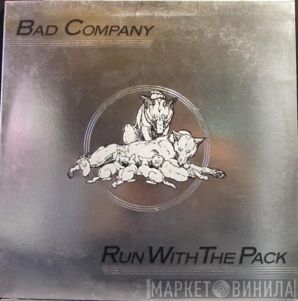  Bad Company   - Run With The Pack