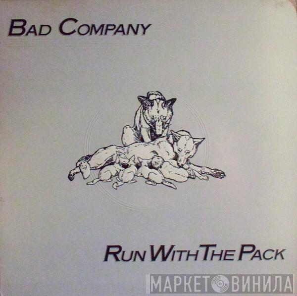  Bad Company   - Run With The Pack