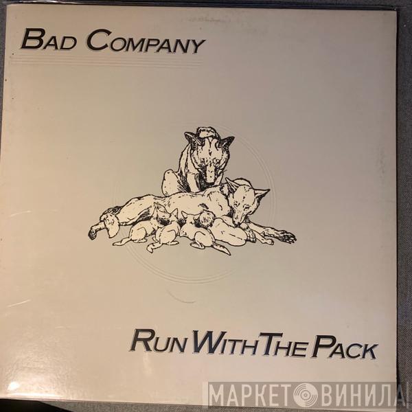  Bad Company   - Run With The Pack