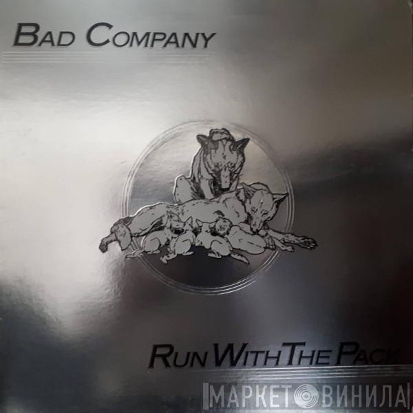  Bad Company   - Run With The Pack
